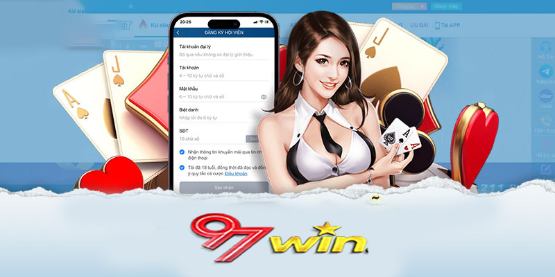 Đăng ký 97win | Bước đầu đến với thế giới cá cược đỉnh cao