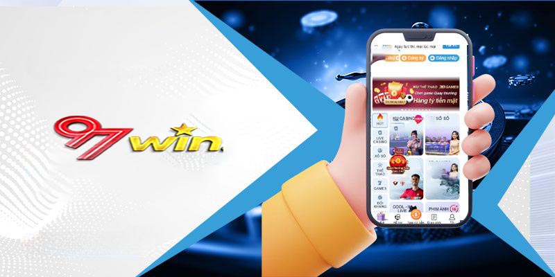 Hướng dẫn chi tiết cách tải app 97win