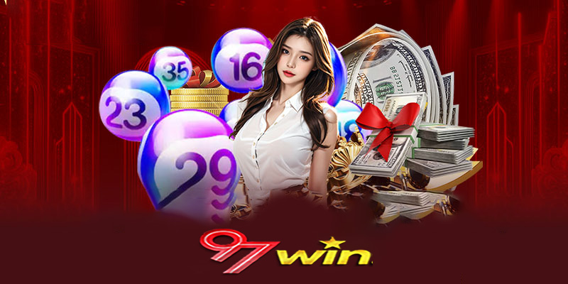 Xổ số 97win | Nơi mọi con số đều trở thành cơ hội thành công